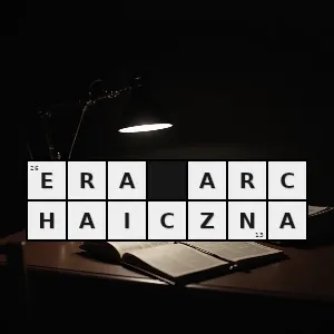 Hasło krzyżówkowe najstarszy eon w dziejach ziemi trwający ok półtora miliarda lat od 40 do 25 mld lat temu - era archaiczna – rozwiązanie, synonimy, podpowiedzi i definicje krzyżówkowe